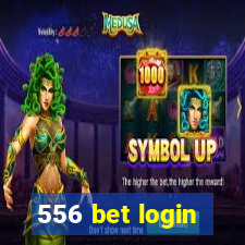 556 bet login